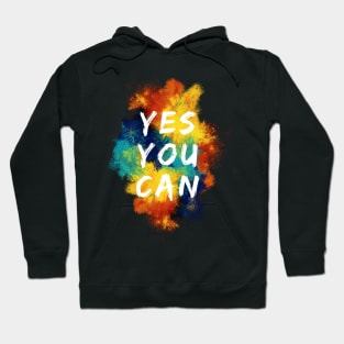 Yes you can Hoodie